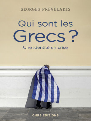 cover image of Qui sont les Grecs ? Une identite en crise